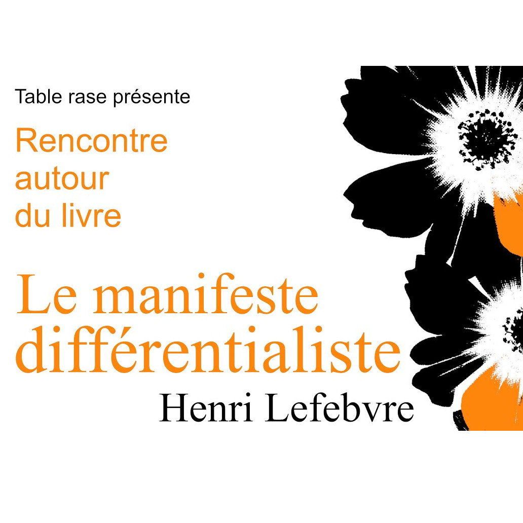 Le manifeste différentialiste – Rencontre autour du livre de Henri Lefebvre